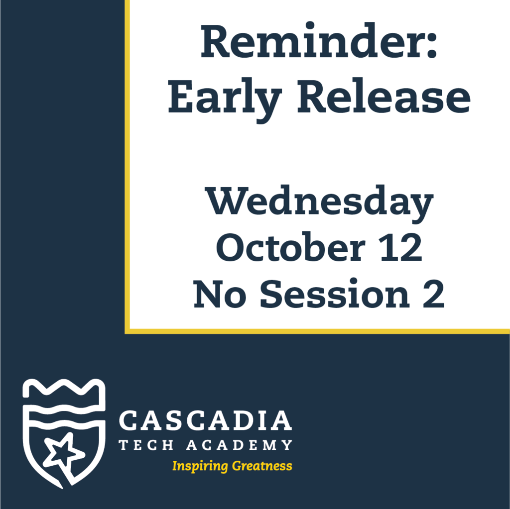Cascadia logo with text reminder: early release 10/12